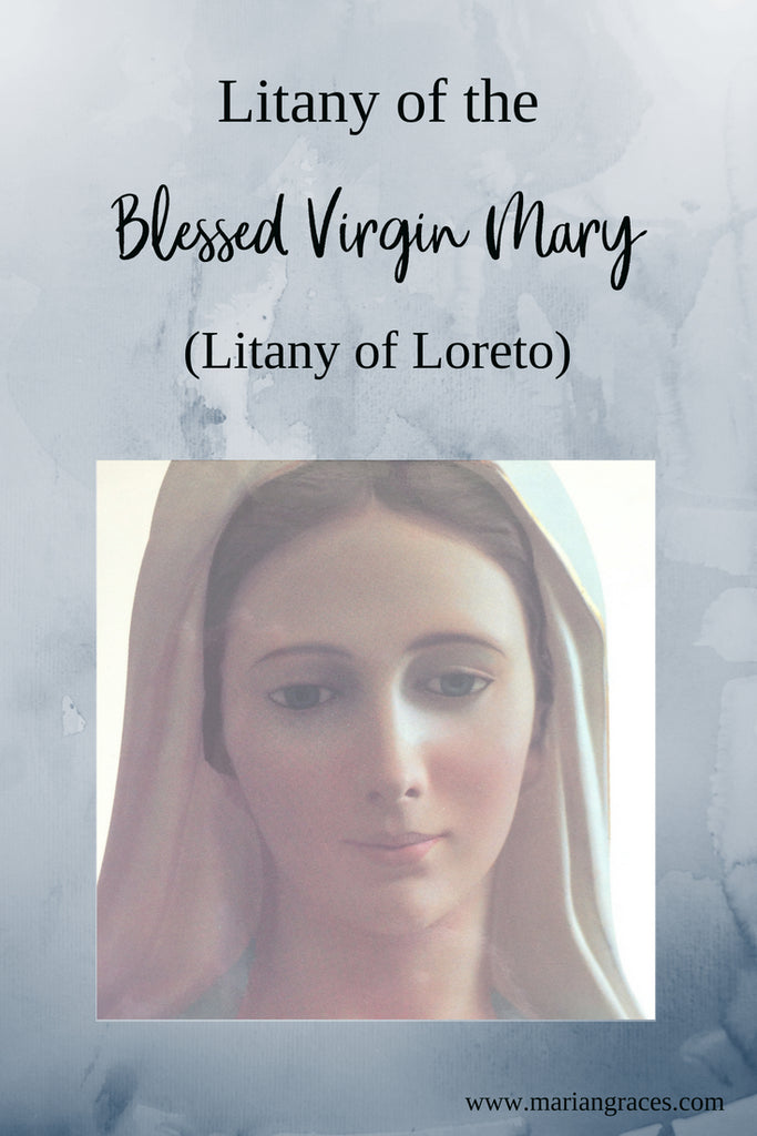 Litany of the Blessed Virgin Mary (Litany of Loreto)